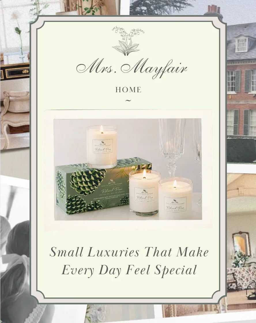 Small Luxuries That Make Every Day Feel Special - The Mayfair Hall