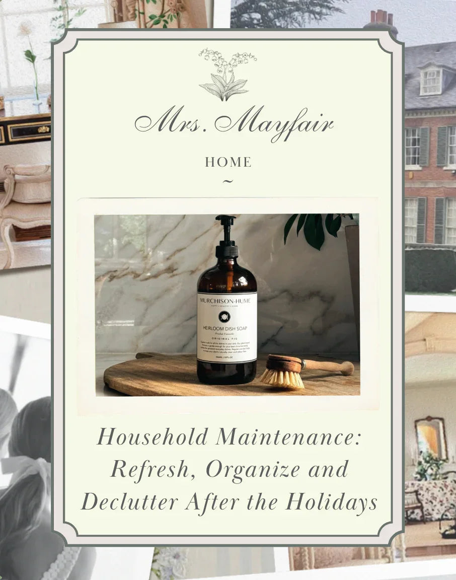 Household Maintenance: Refresh, Organize and Declutter After the Holidays