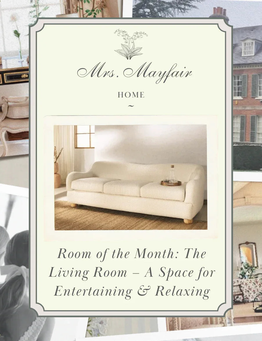 Room of the Month: The Living Room – A Space for Entertaining and Relaxing - The Mayfair Hall