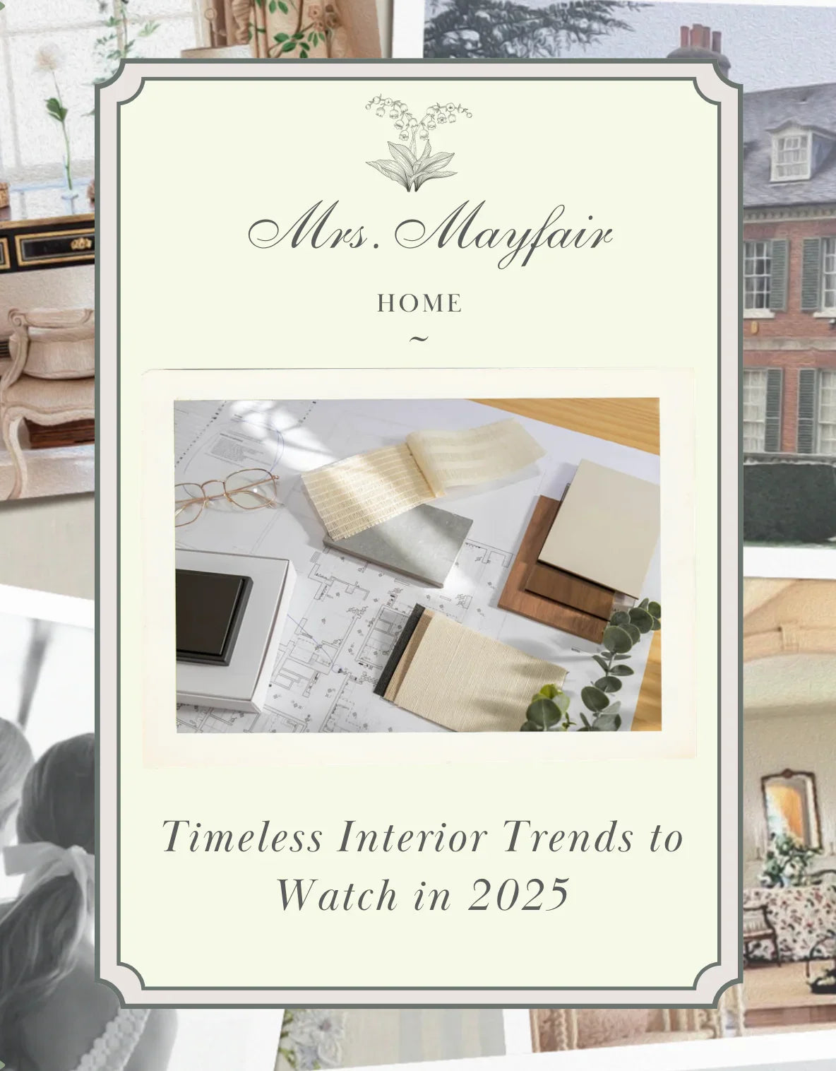 Timeless Interior Trends to Watch in 2025 - The Mayfair Hall