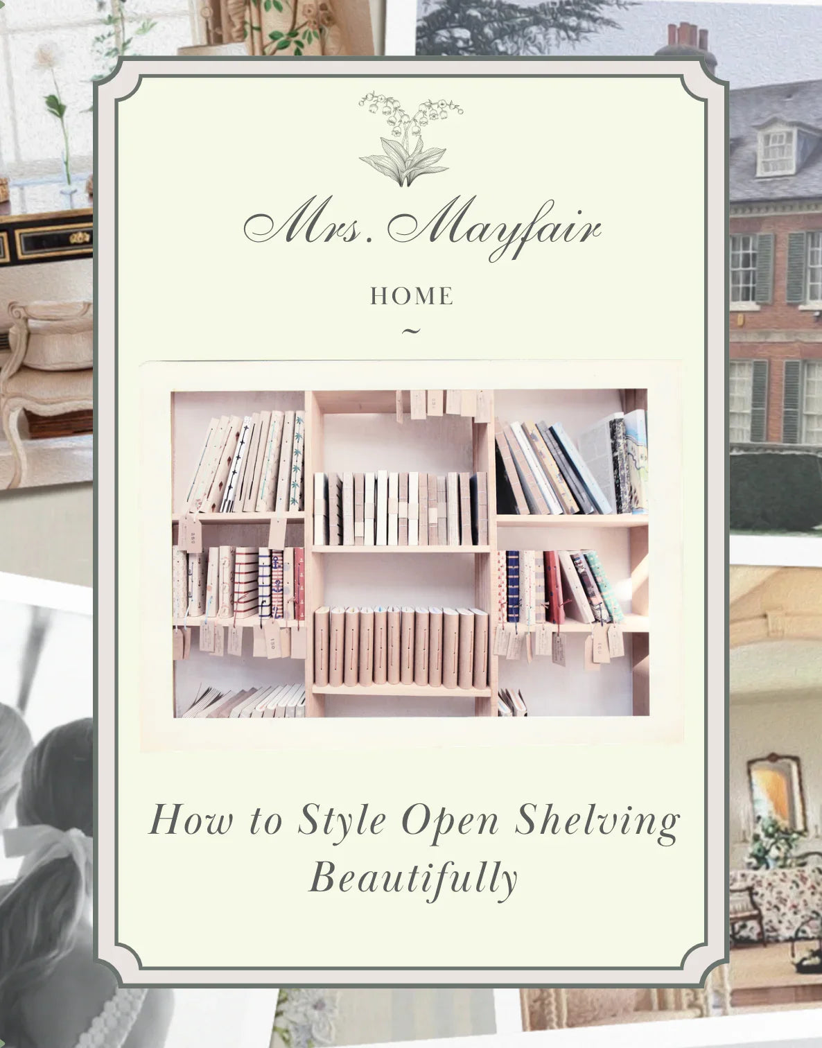 How to Style Open Shelving Beautifully