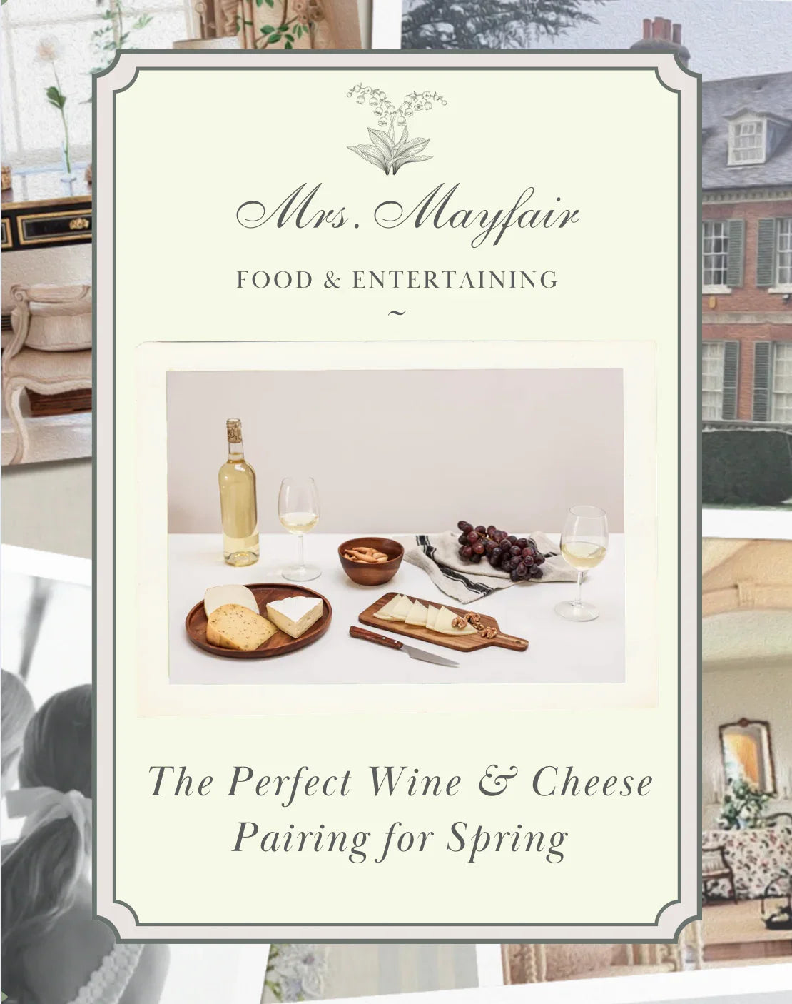 The Perfect Wine and Cheese Pairing for Spring - The Mayfair Hall
