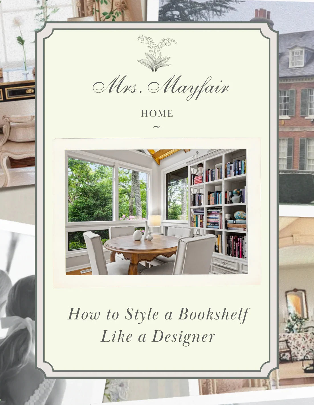 How to Style a Bookshelf Like a Designer - The Mayfair Hall