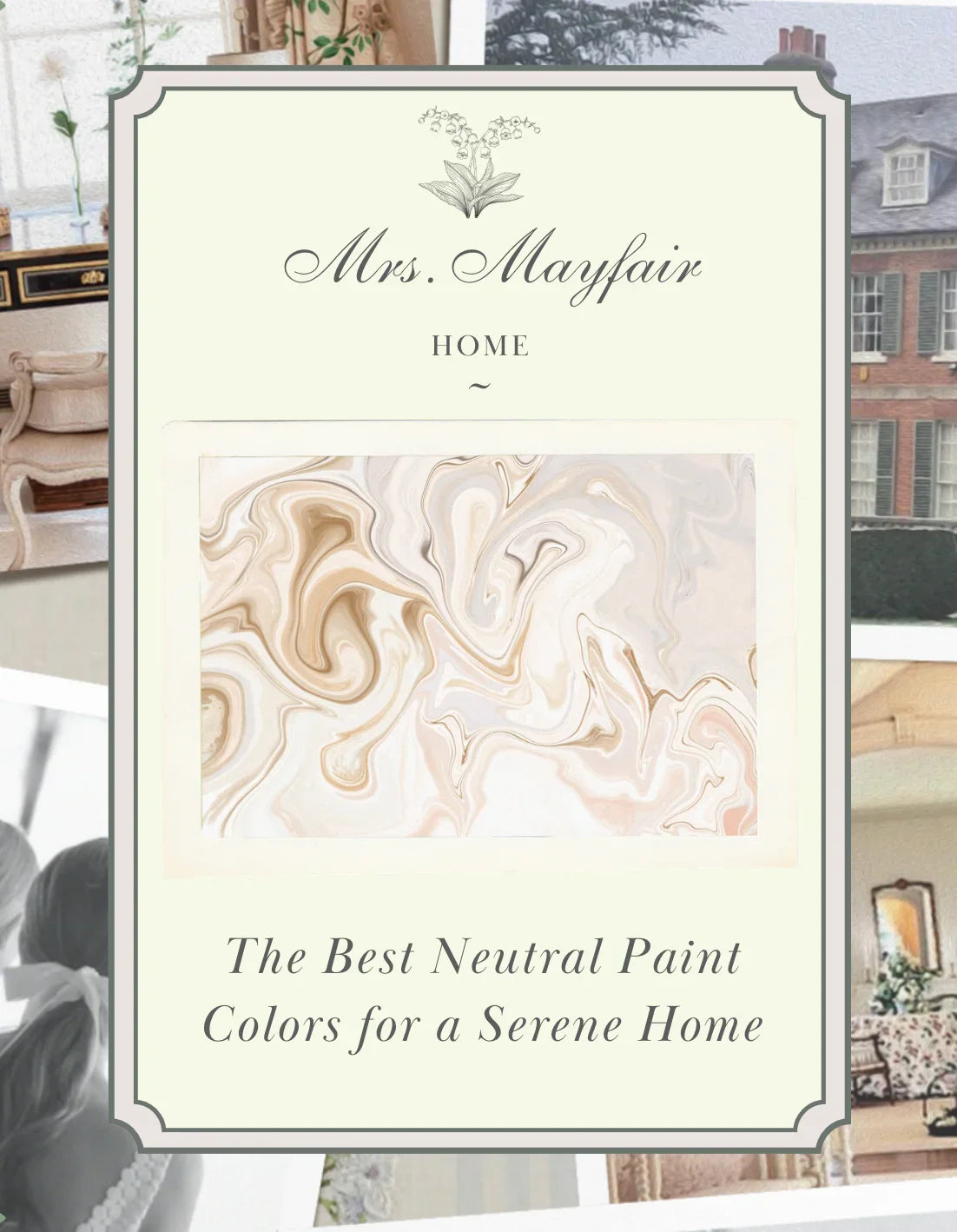 The Best Neutral Paint Colors for a Serene Home - The Mayfair Hall