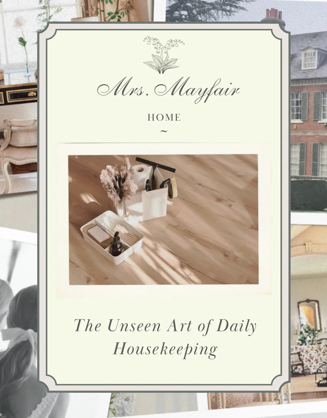 The Unseen Art of Daily Housekeeping
