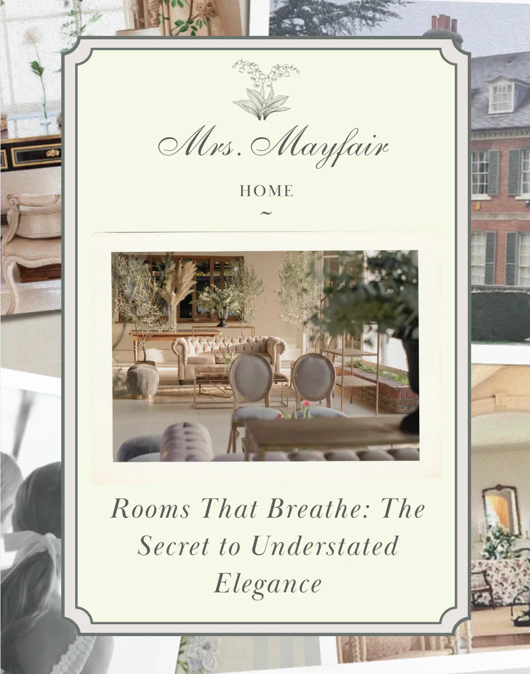 Rooms That Breathe: The Secret to Understated Elegance