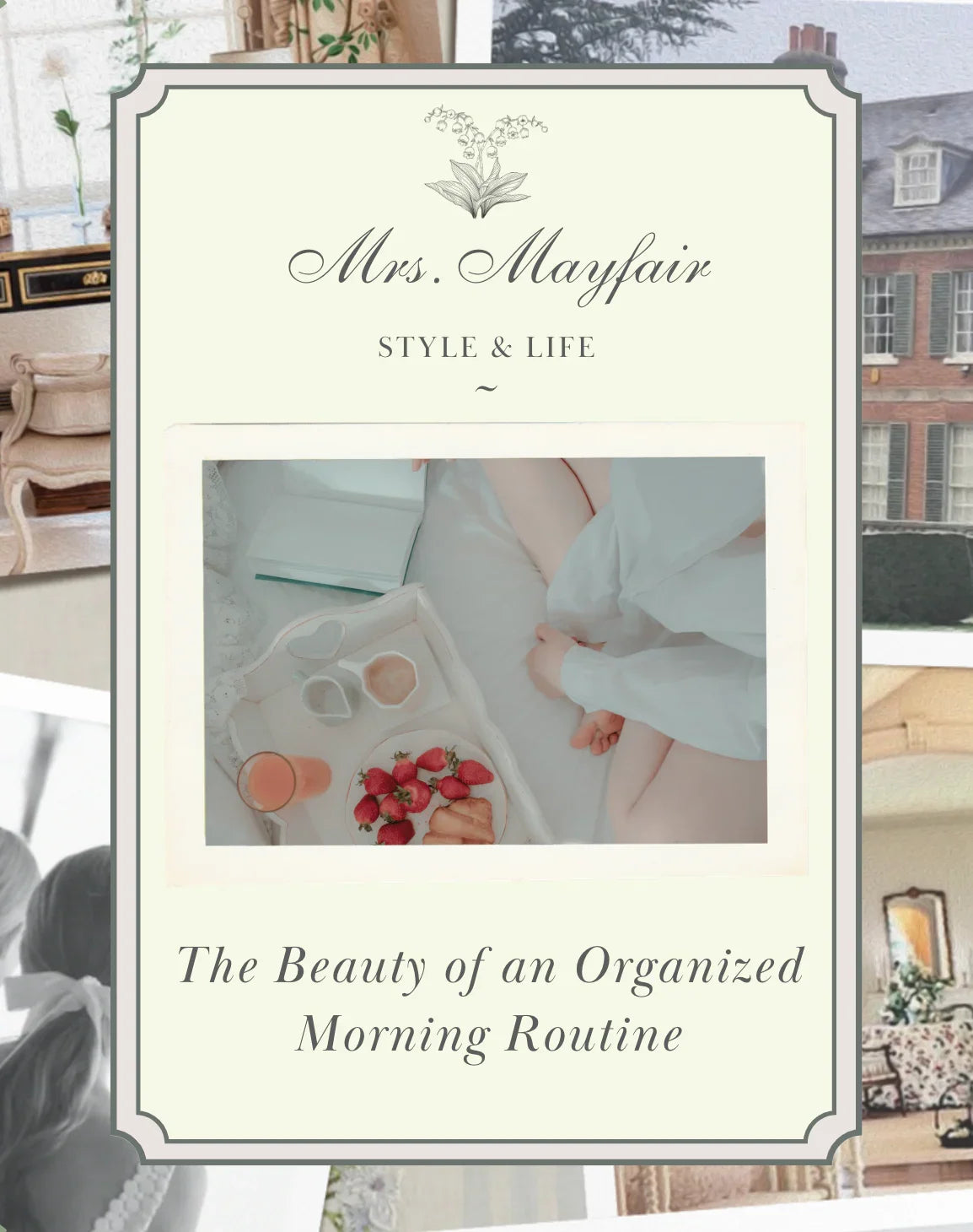 The Beauty of an Organized Morning Routine - The Mayfair Hall