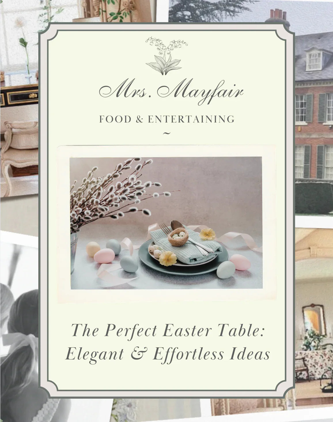 The Perfect Easter Table: Elegant & Effortless Ideas - The Mayfair Hall