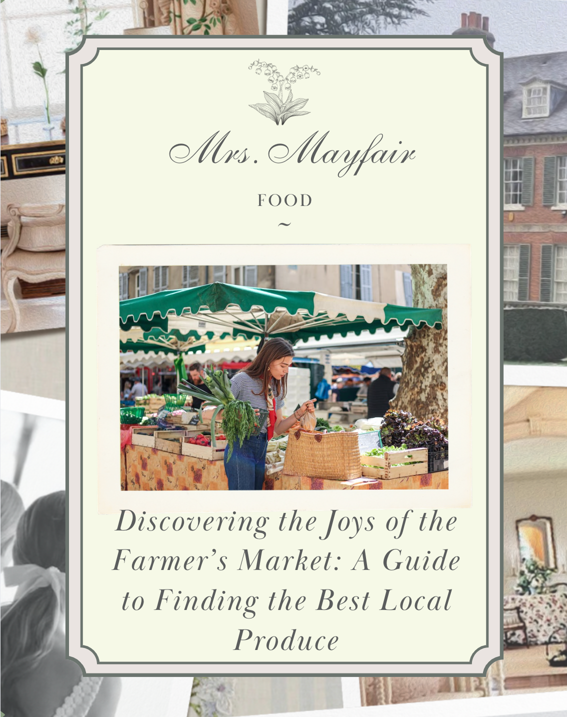Discovering the Joys of the Farmer’s Market: A Guide to Finding the Best Local Produce