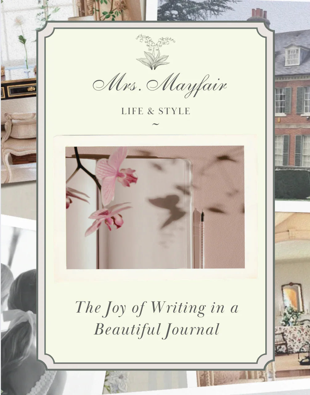 The Joy of Writing in a Beautiful Journal - The Mayfair Hall