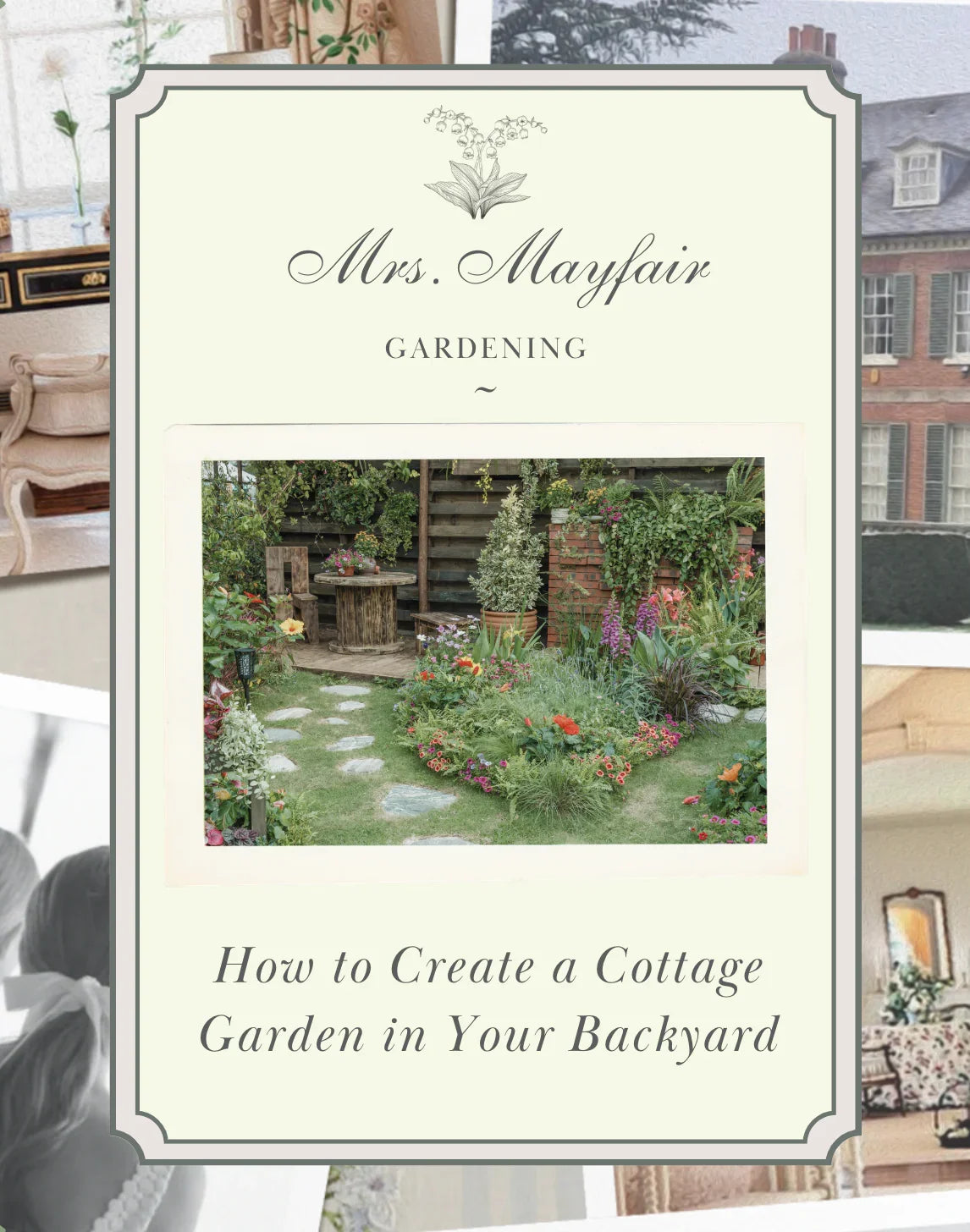 How to Create a Cottage Garden in Your Backyard - The Mayfair Hall