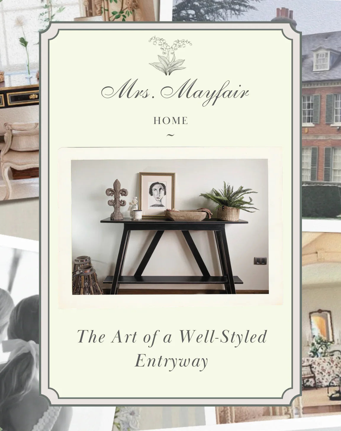 The Art of a Well-Styled Entryway - The Mayfair Hall