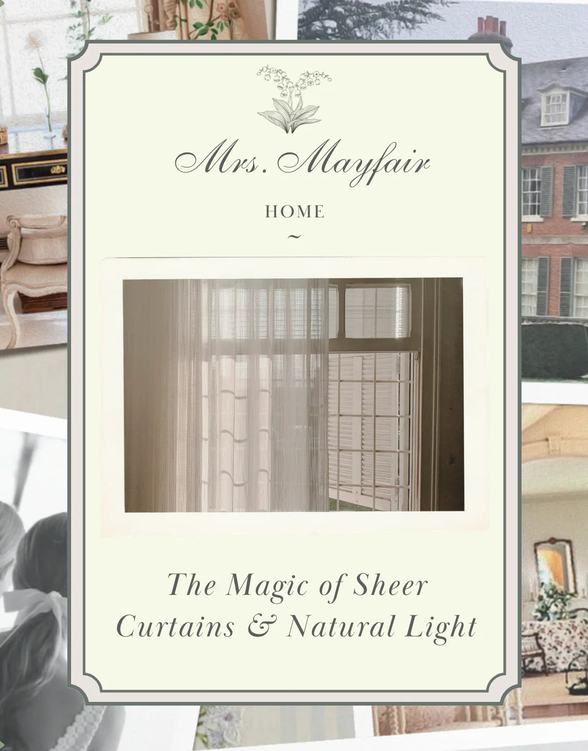 The Magic of Sheer Curtains and Natural Light - The Mayfair Hall