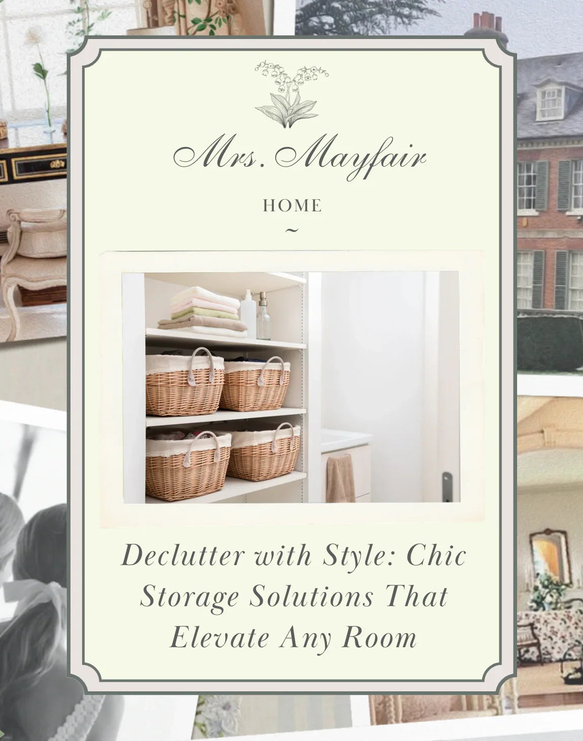 Declutter with Style: Chic Storage Solutions That Elevate Any Room - The Mayfair Hall
