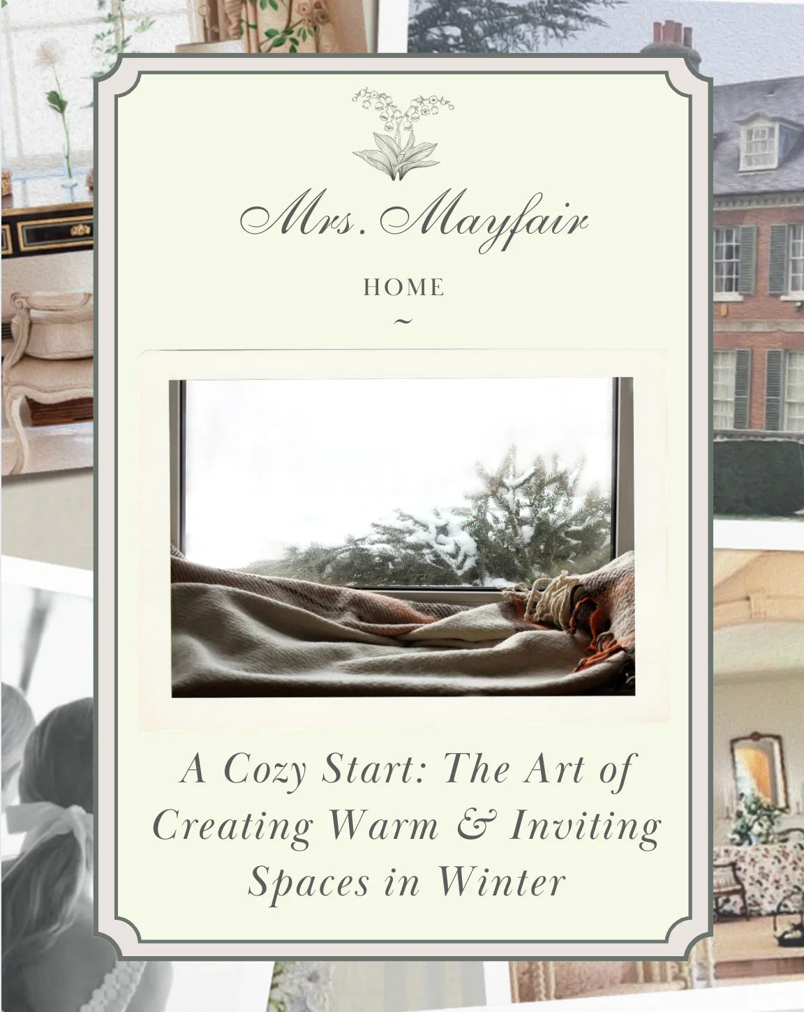 A Cozy Start: The Art of Creating Warm & Inviting Spaces in Winter - The Mayfair Hall