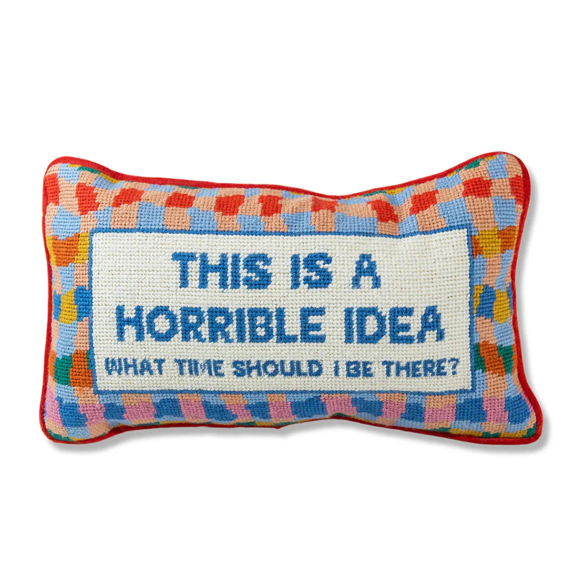 Horrible Idea Needlepoint Pillow - The Mayfair Hall