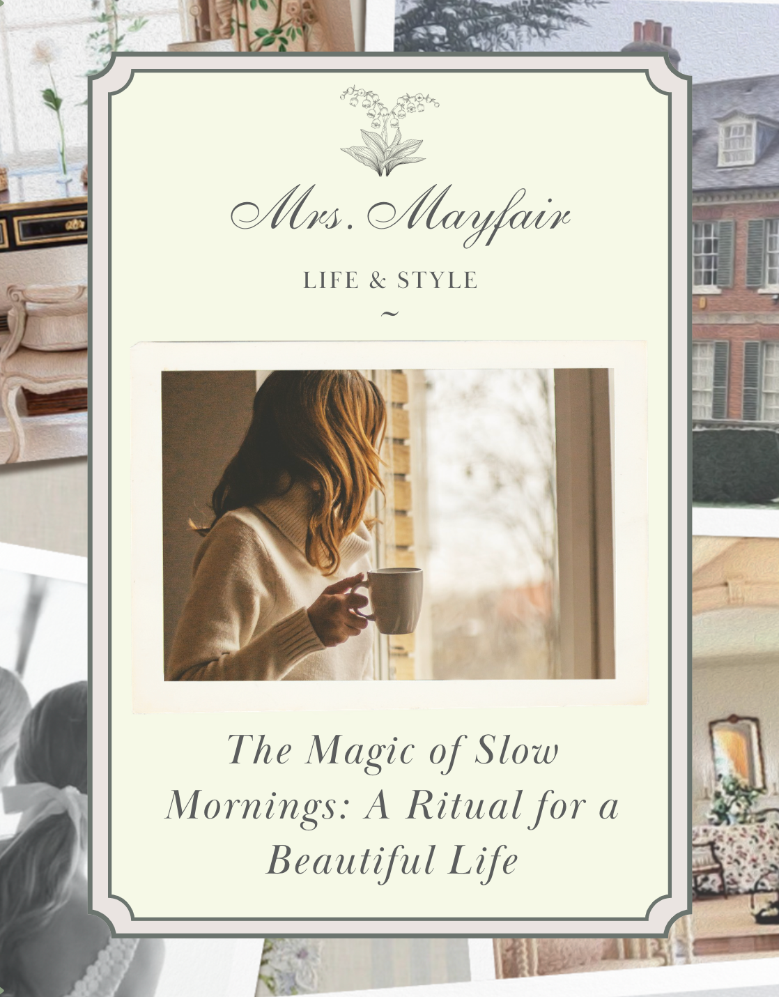 The Magic of Slow Mornings: A Ritual for a Beautiful Life
