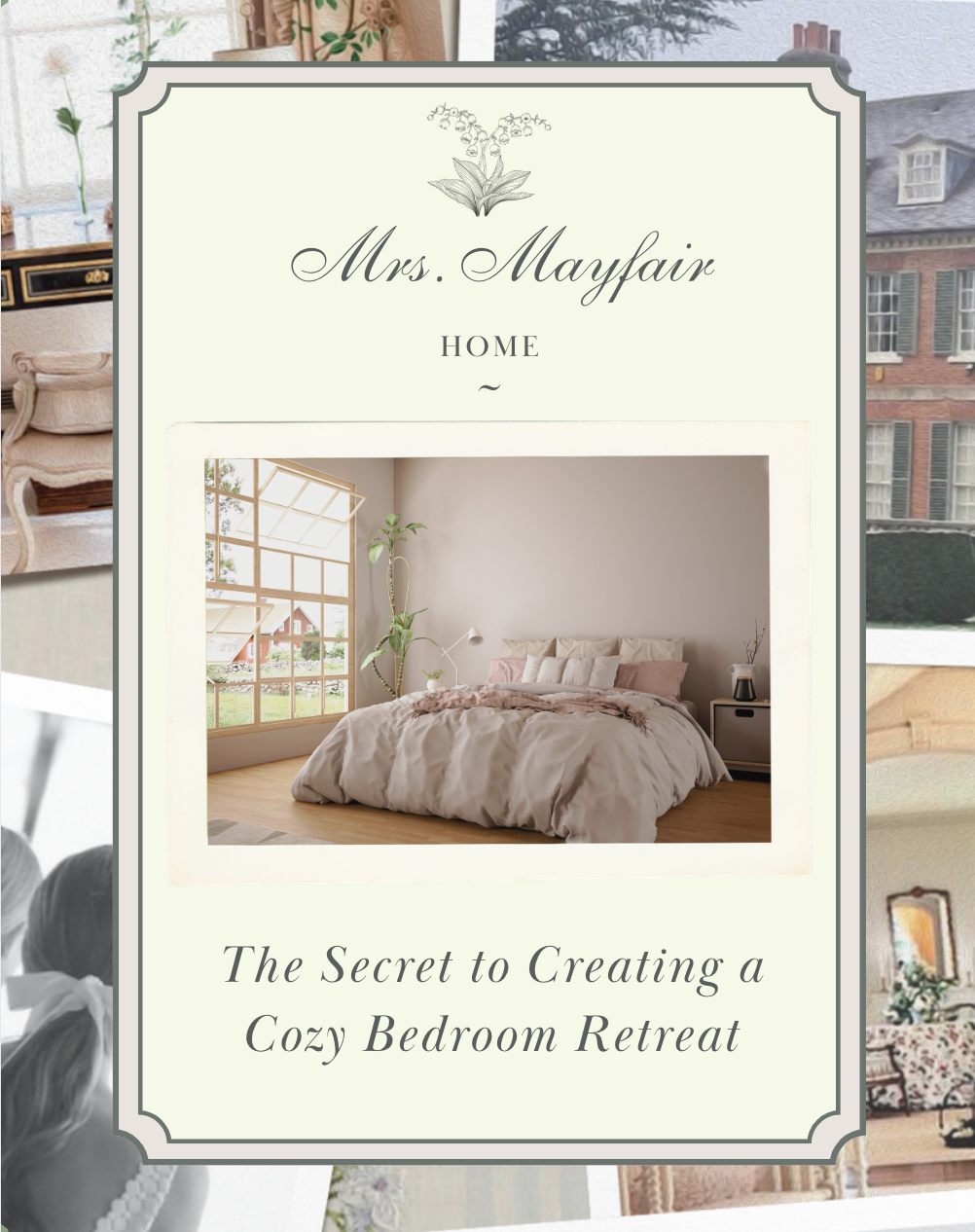 The Secret to Creating a Cozy Bedroom Retreat