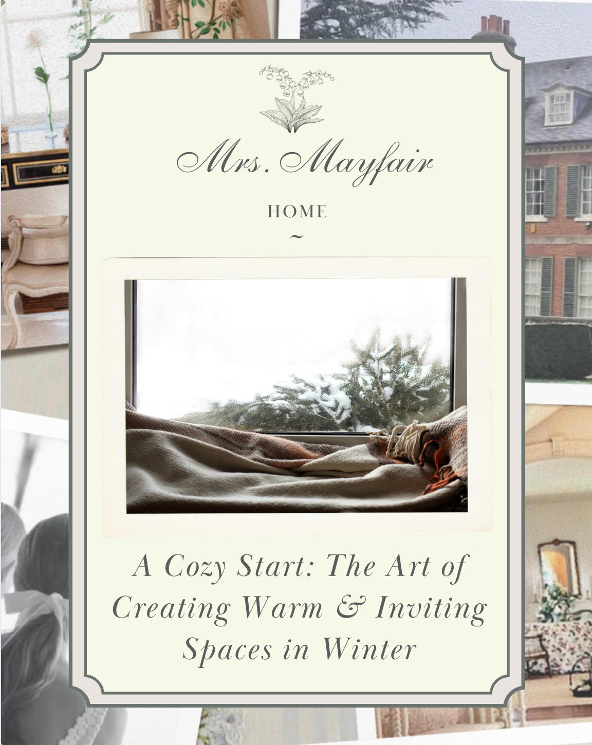 A Cozy Start: The Art of Creating Warm & Inviting Spaces in Winter