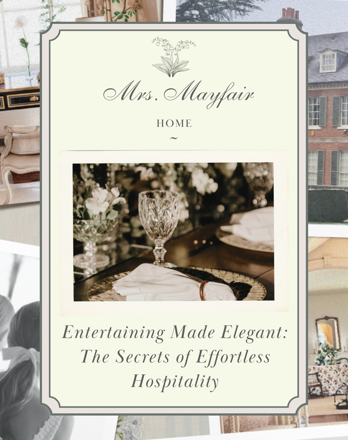 Entertaining Made Elegant: The Secrets of Effortless Hospitality