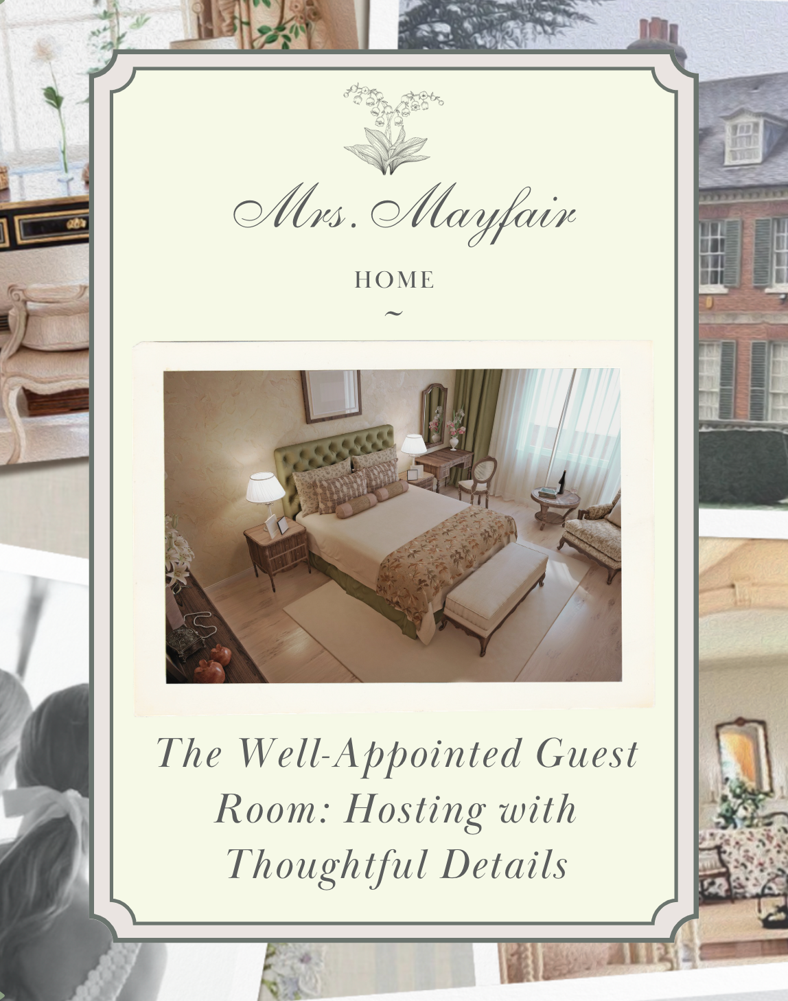 The Well-Appointed Guest Room: Hosting with Thoughtful Details